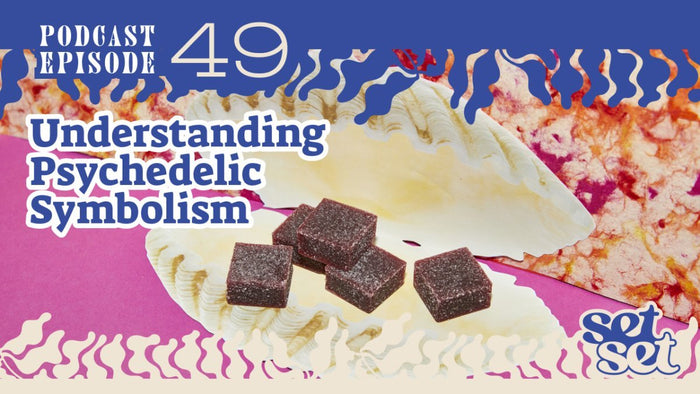 Understanding Psychedelic Symbolism - SetSet