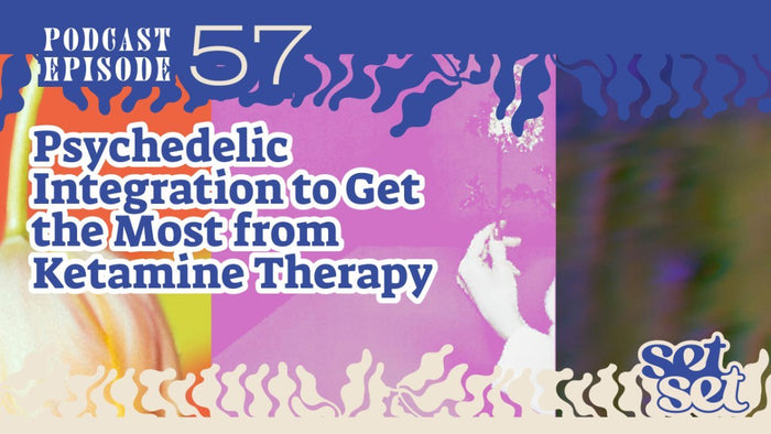 Psychedelic Integration to Get the Most from Ketamine Therapy - SetSet