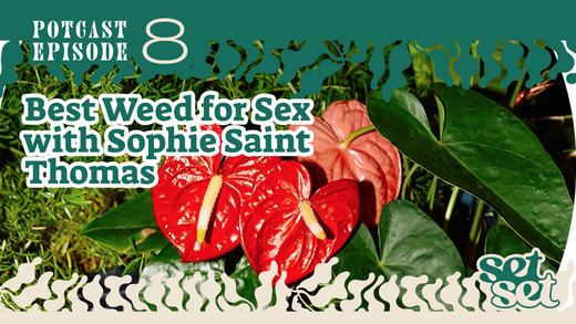 Best Weed for Sex with Sophie Saint Thomas