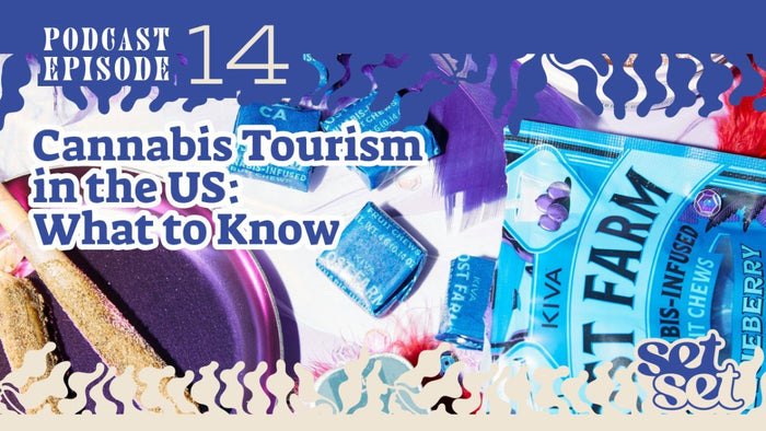 Cannabis Tourism: What to Know Before You Travel - SetSet