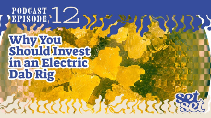 Electric Dab Rig: Why It’s Worth the Investment - SetSet