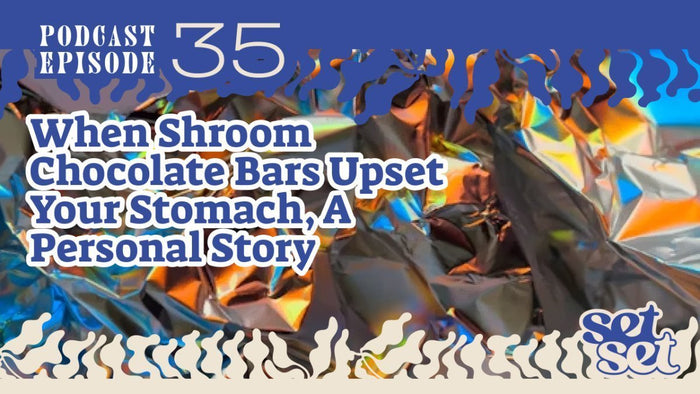 Shroom Chocolate Bars: When They Upset Your Stomach - SetSet