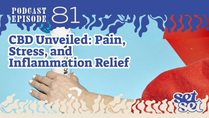 The Power of CBD for Pain and Stress Relief: Insights from Experts and Athletes - SetSet